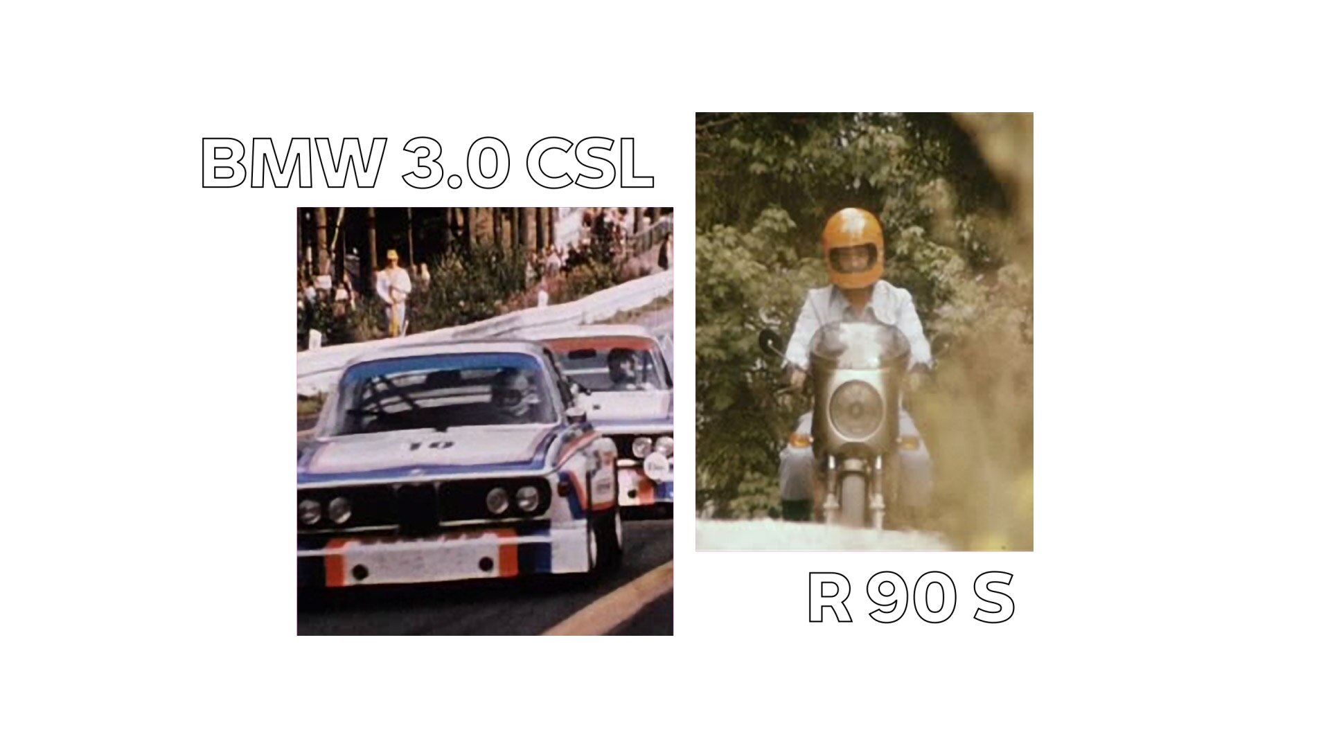 Une photo historique de la BMW 3.0 CSL à gauche, la BMW R 90 S de Helmut Dähne à droite.