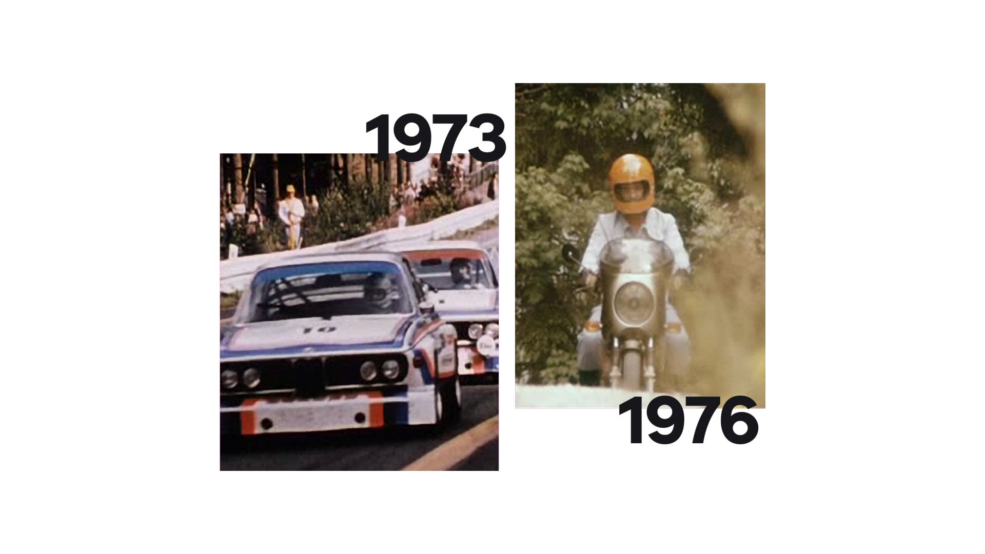 Une photo historique de la BMW 3.0 CSL à gauche, la BMW R 90 S de Helmut Dähne à droite.